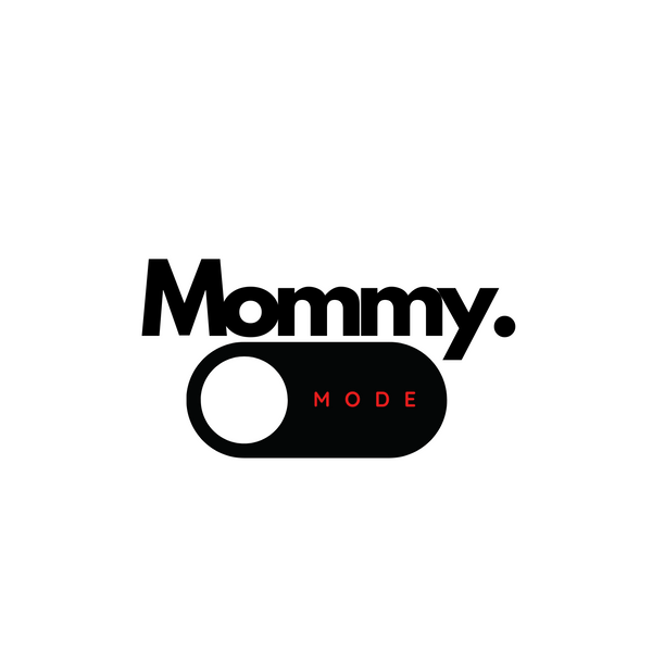 Mommy Mode